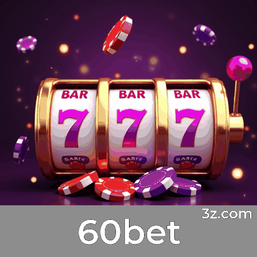60bet: Seu Cassino Online Seguro e Divertido